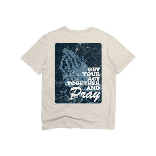 CarePortal Get Your Act Together and Pray Tee